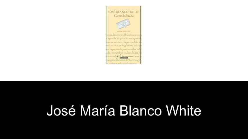 libros de José María Blanco White