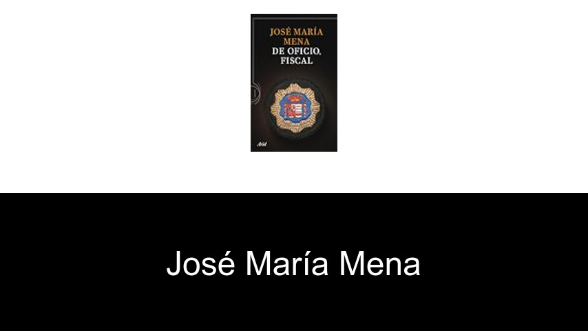 libros de José María Mena