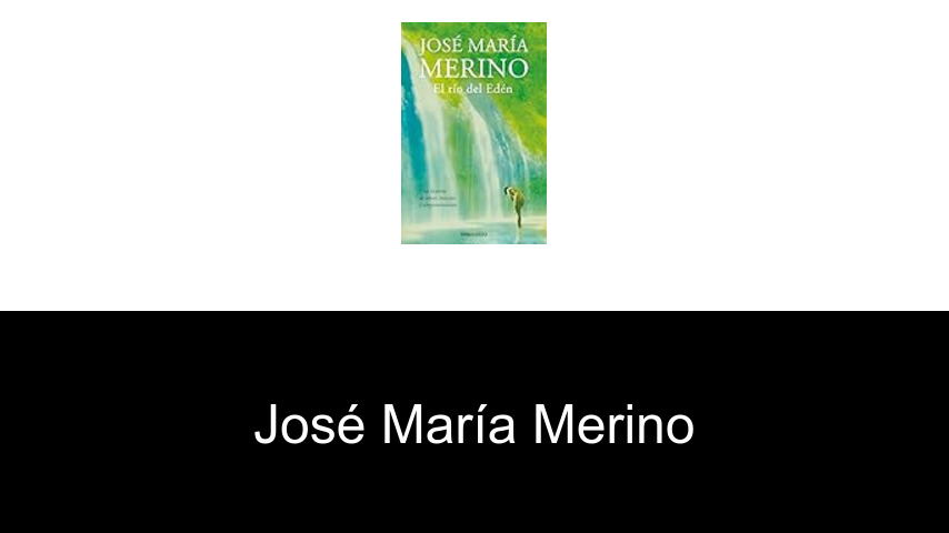 libros de José María Merino