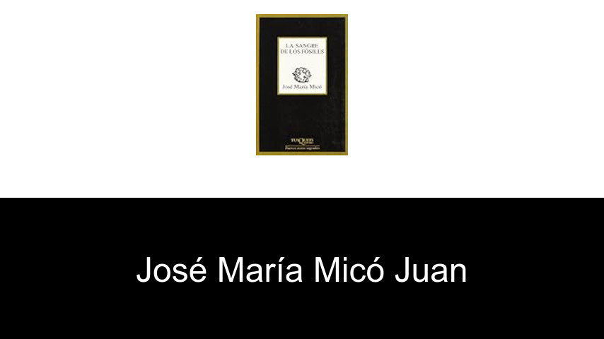 libros de José María Micó Juan