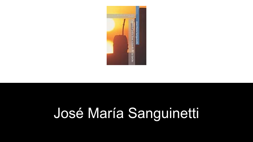 libros de José María Sanguinetti