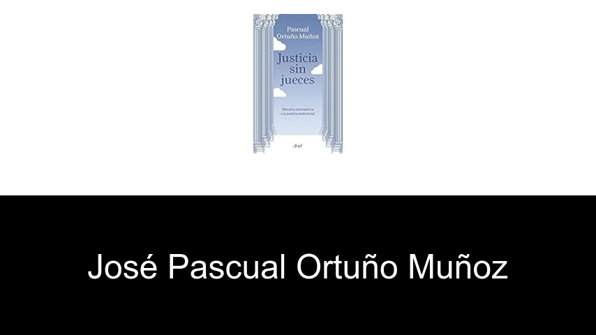 libros de José Pascual Ortuño Muñoz