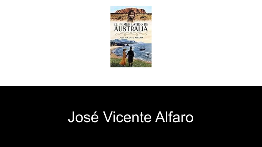 libros de José Vicente Alfaro