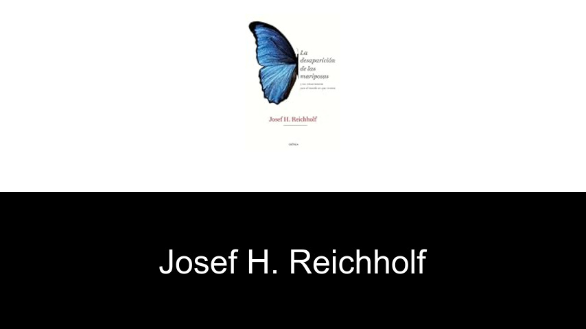 libros de Josef H. Reichholf
