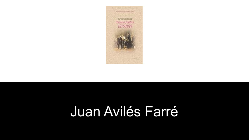 libros de Juan Avilés Farré