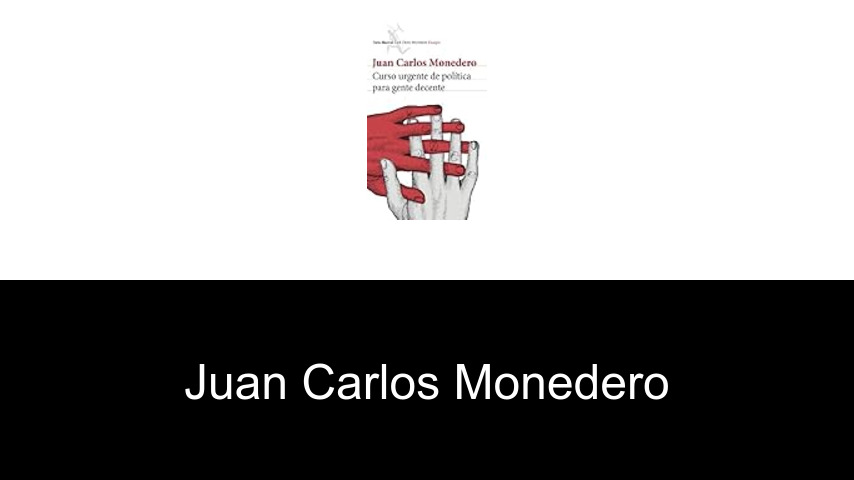 libros de Juan Carlos Monedero
