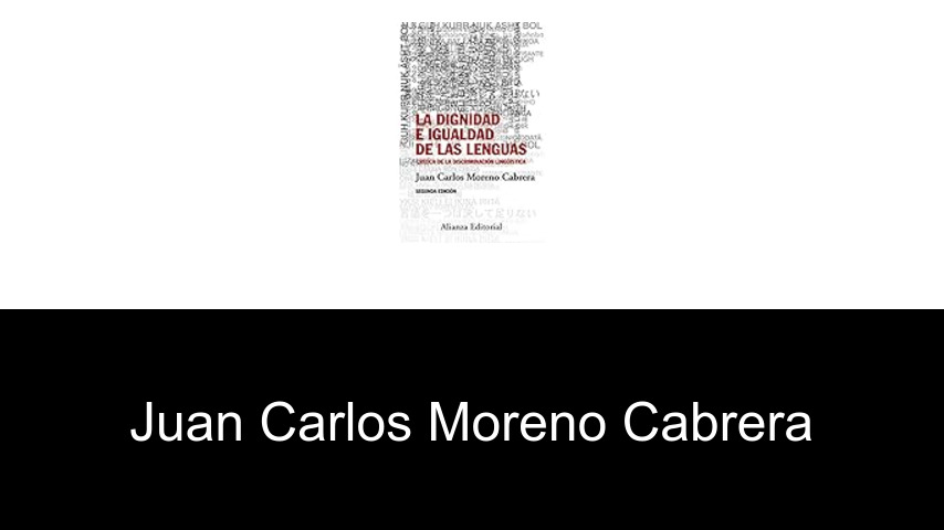 libros de Juan Carlos Moreno Cabrera