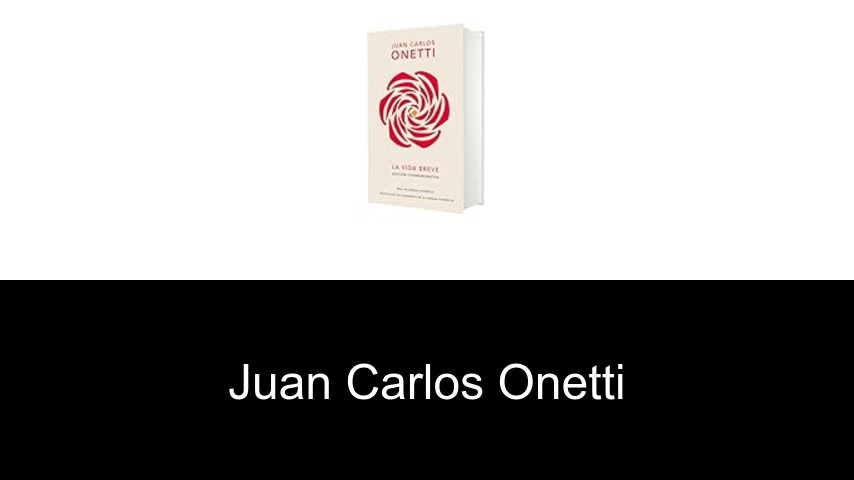 libros de Juan Carlos Onetti