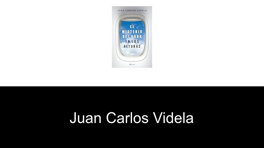 libros de Juan Carlos Videla