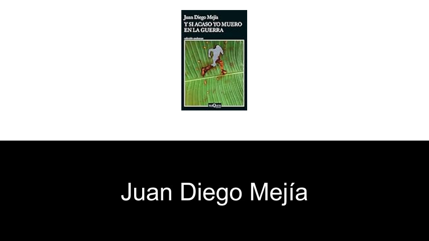 libros de Juan Diego Mejía