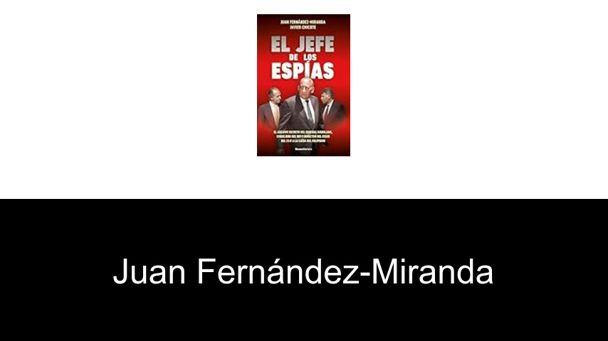 libros de Juan Fernández-Miranda