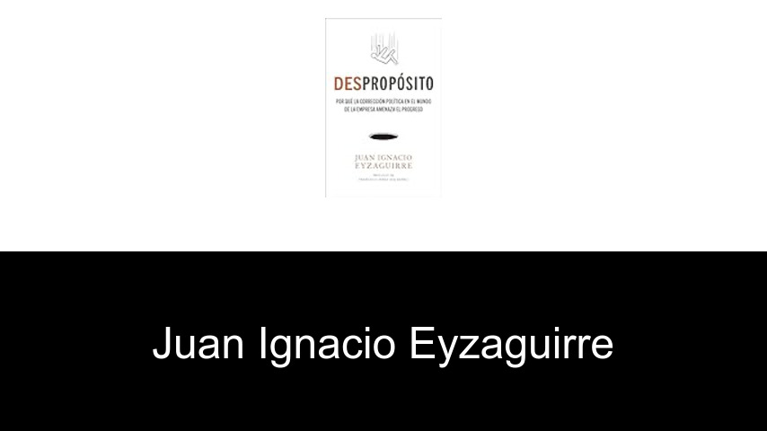 libros de Juan Ignacio Eyzaguirre