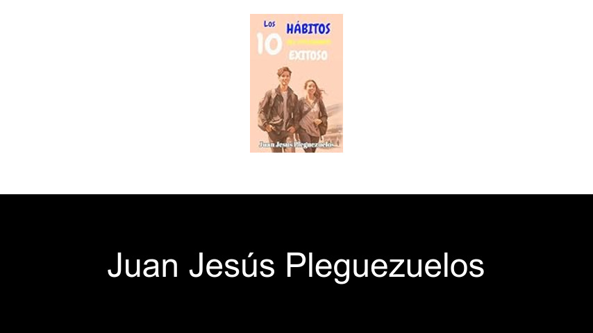 libros de Juan Jesús Pleguezuelos