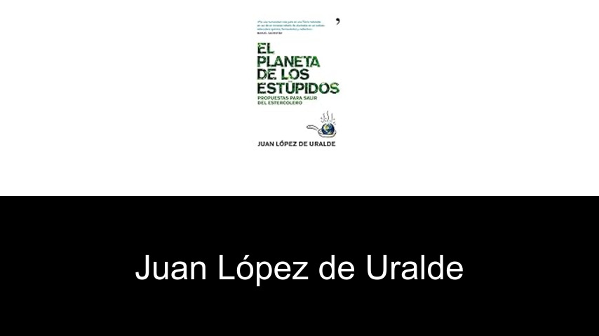 libros de Juan López de Uralde