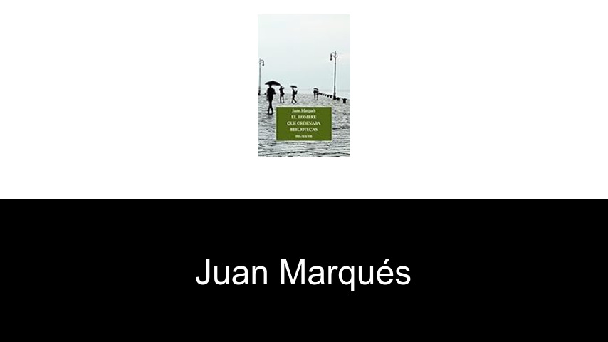 libros de Juan Marqués