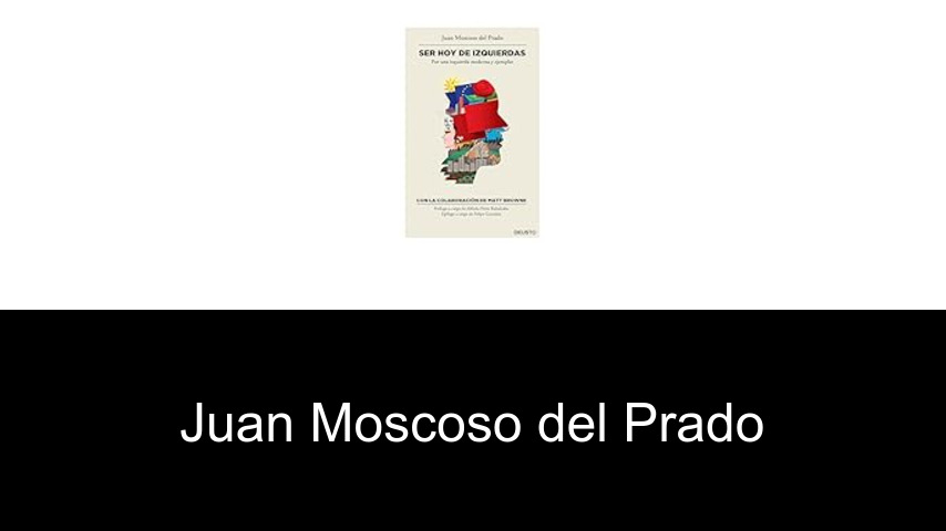 libros de Juan Moscoso del Prado