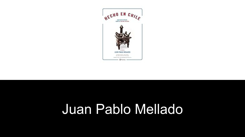 libros de Juan Pablo Mellado