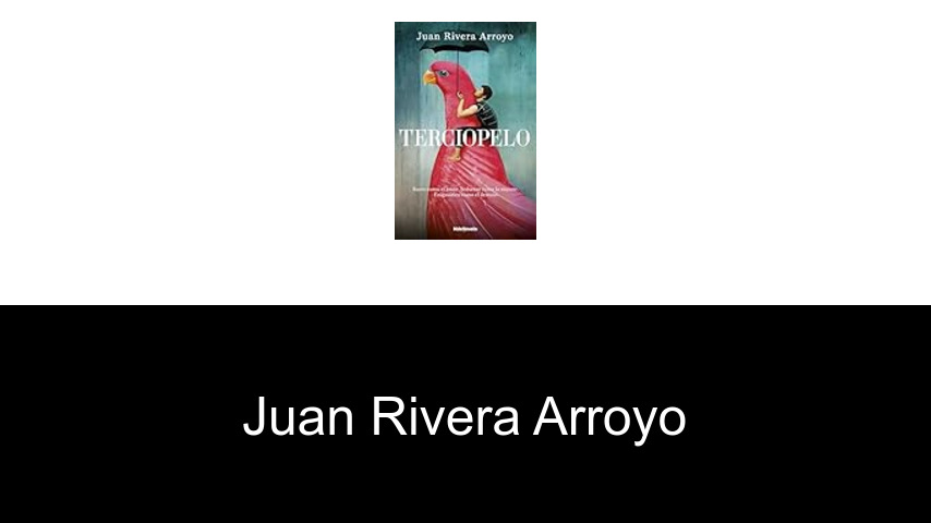 libros de Juan Rivera Arroyo