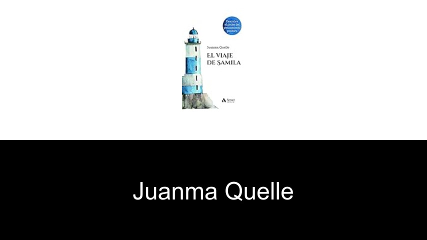 libros de Juanma Quelle