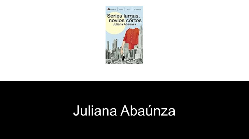 libros de Juliana Abaúnza