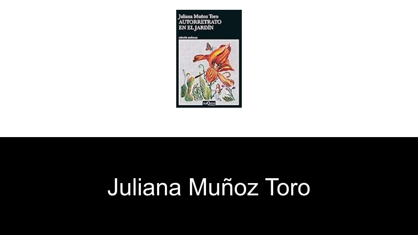 libros de Juliana Muñoz Toro