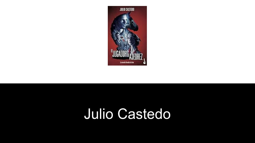 libros de Julio Castedo