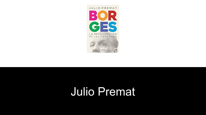 libros de Julio Premat