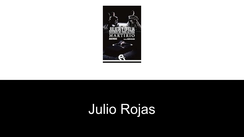 libros de Julio Rojas