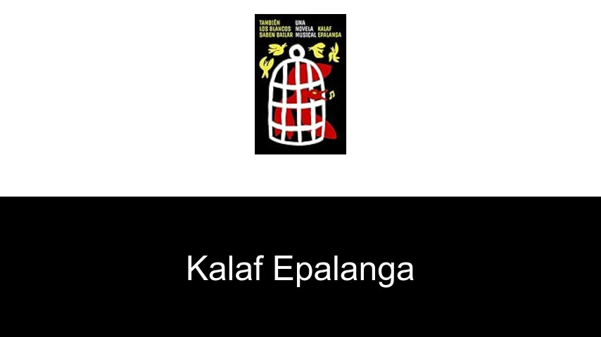 libros de Kalaf Epalanga