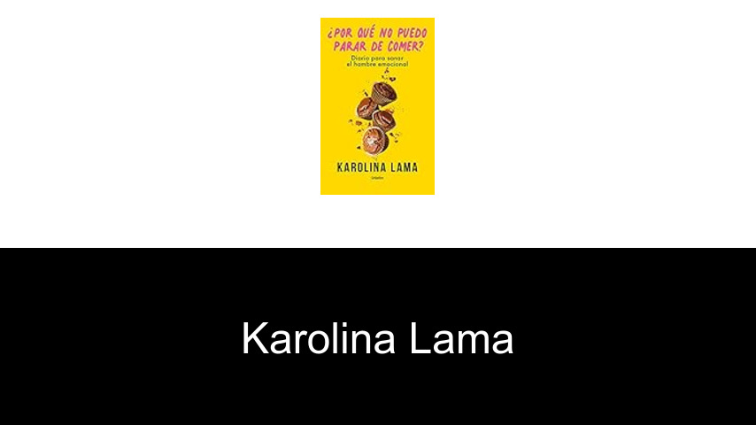 libros de Karolina Lama