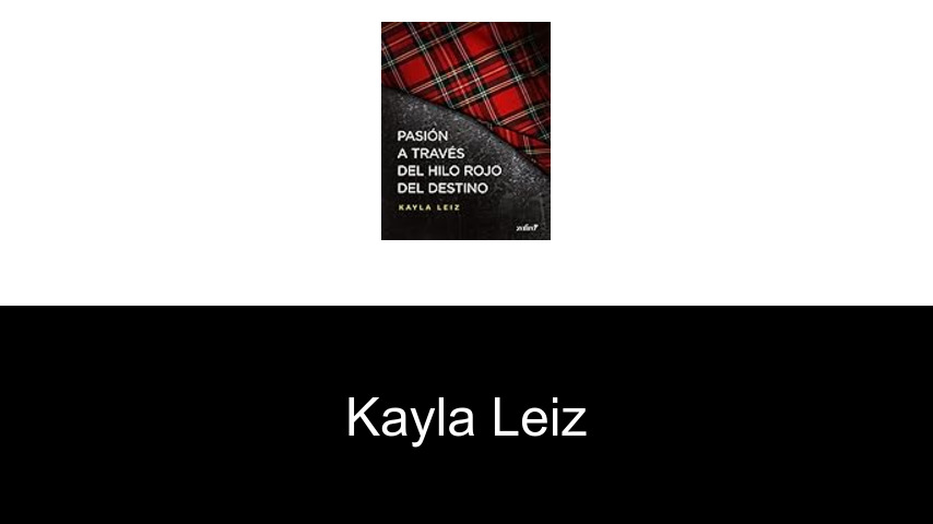 libros de Kayla Leiz