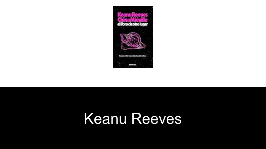 libros de Keanu Reeves