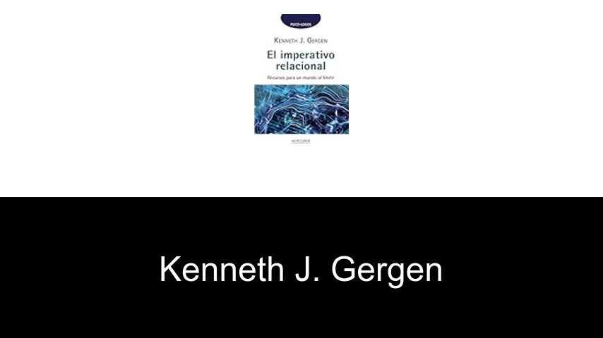 libros de Kenneth J. Gergen