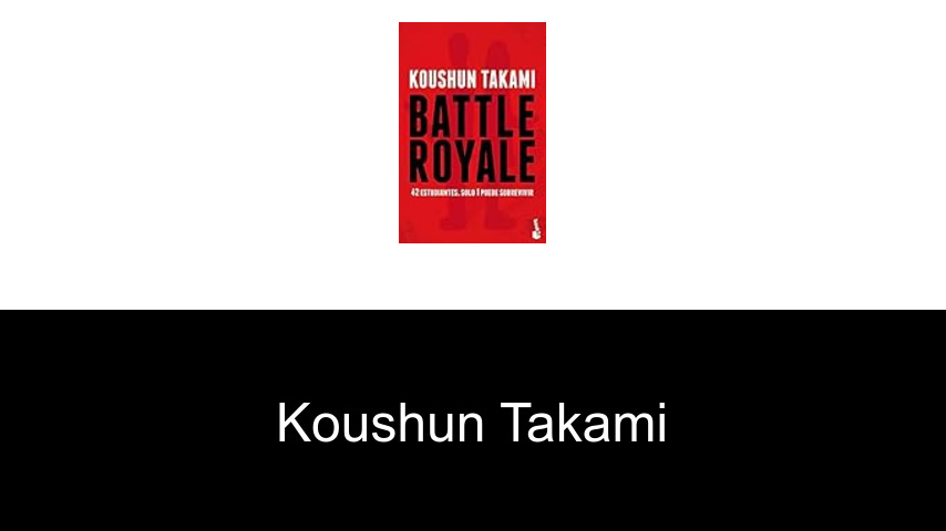 libros de Koushun Takami