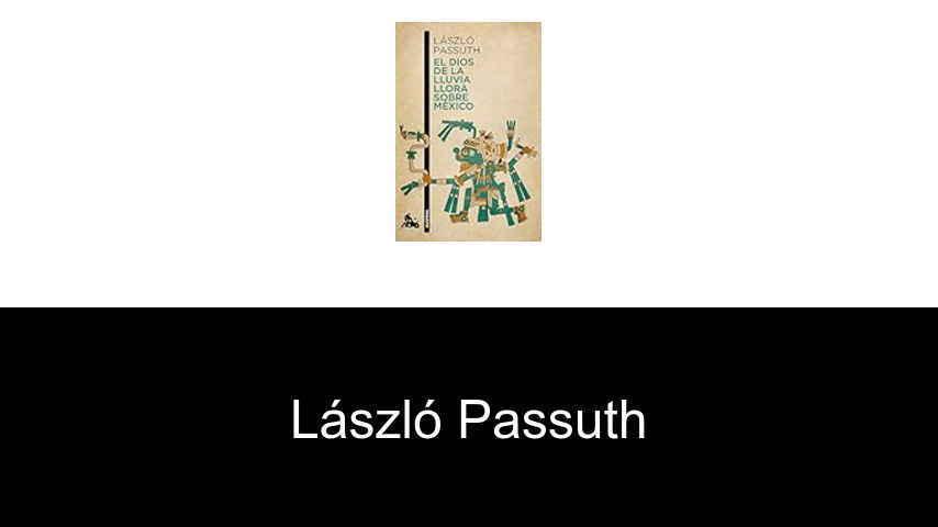 libros de László Passuth