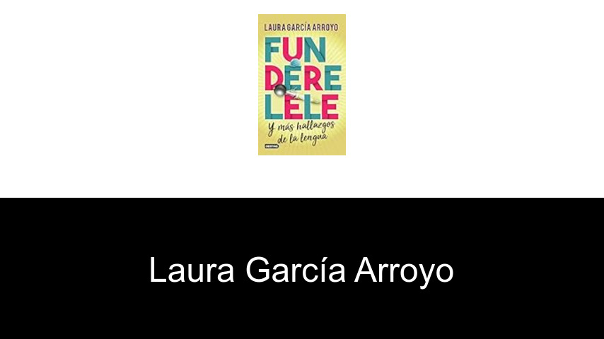 libros de Laura García Arroyo