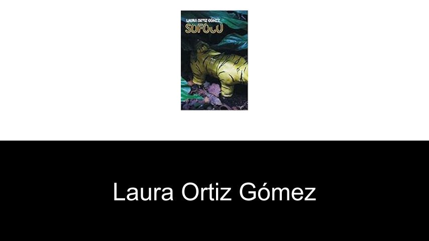 libros de Laura Ortiz Gómez