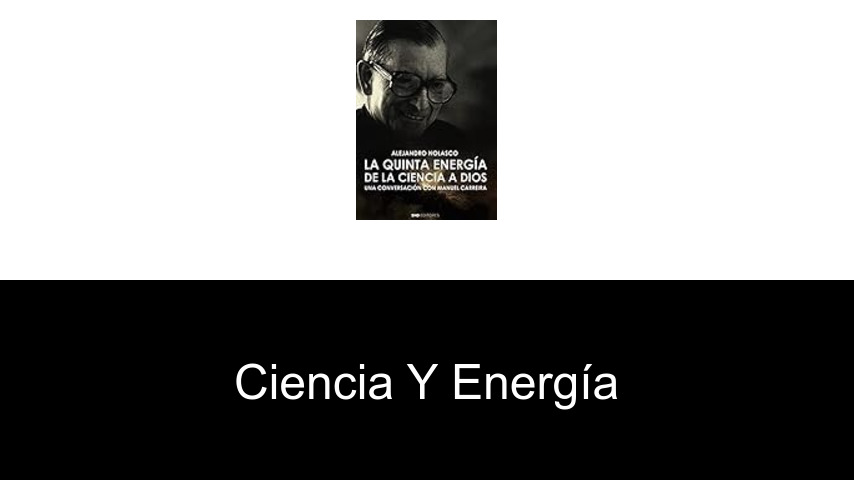 Libros de ciencia y energía