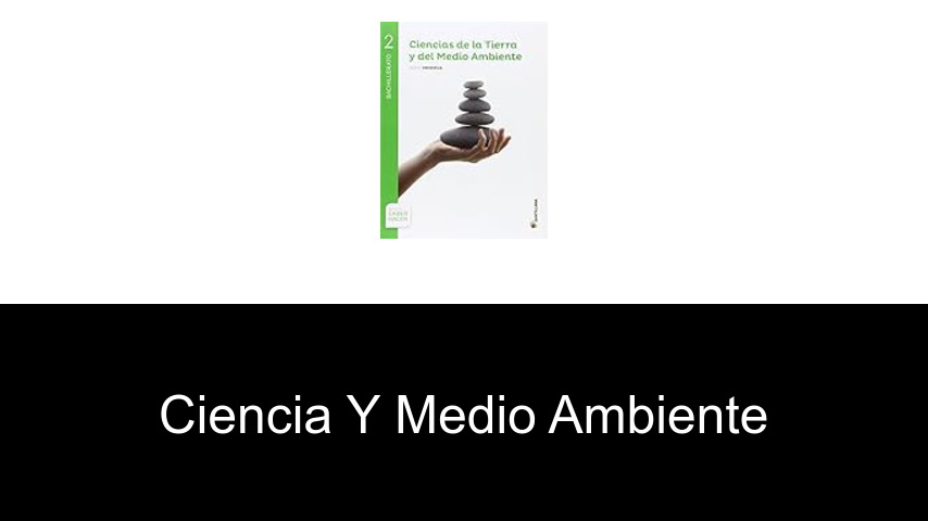 ciencia y medio ambiente