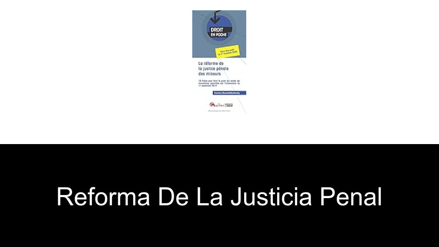 Libros de reforma de la justicia penal