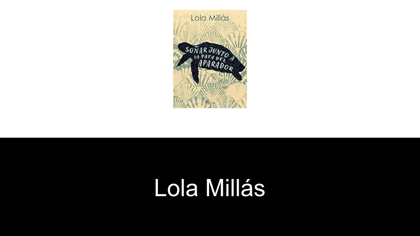 libros de Lola Millás