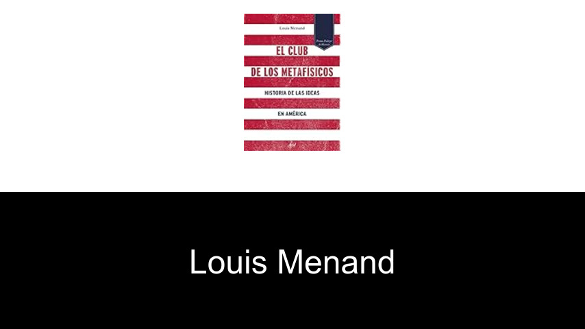 libros de Louis Menand