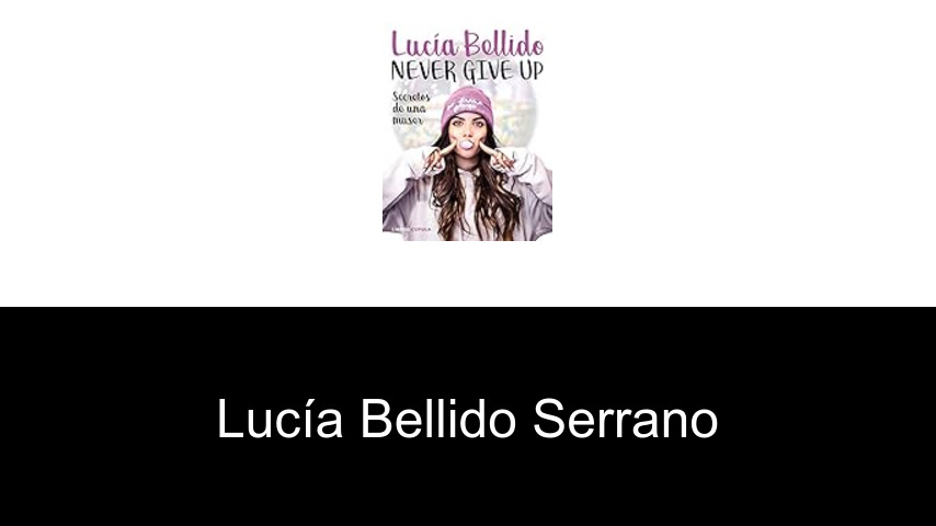 libros de Lucía Bellido Serrano
