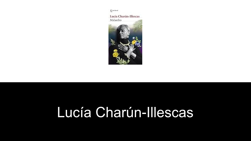 libros de Lucía Charún-Illescas