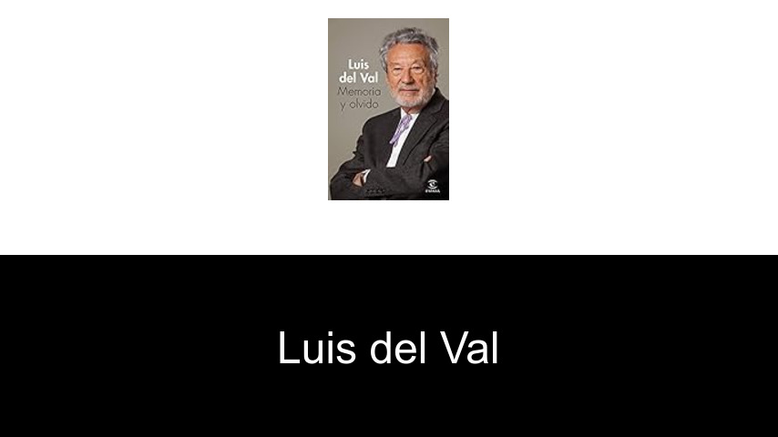 libros de Luis del Val
