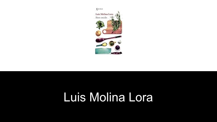 libros de Luis Molina Lora