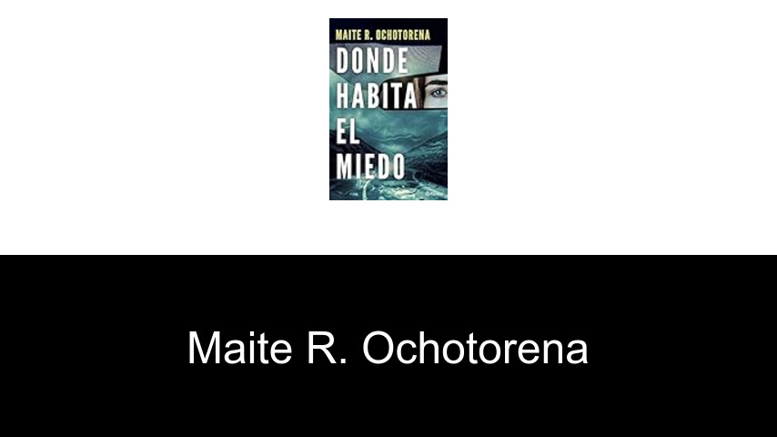 libros de Maite R. Ochotorena