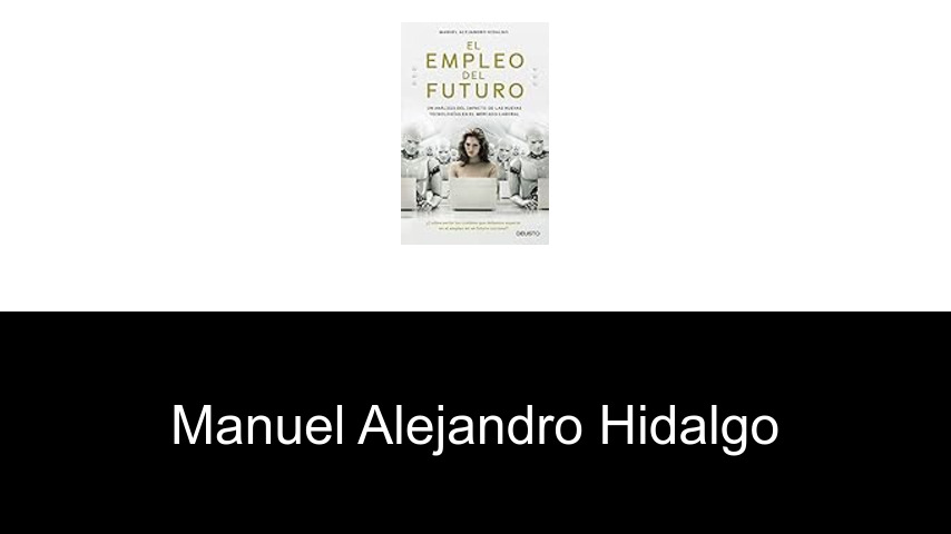 libros de Manuel Alejandro Hidalgo