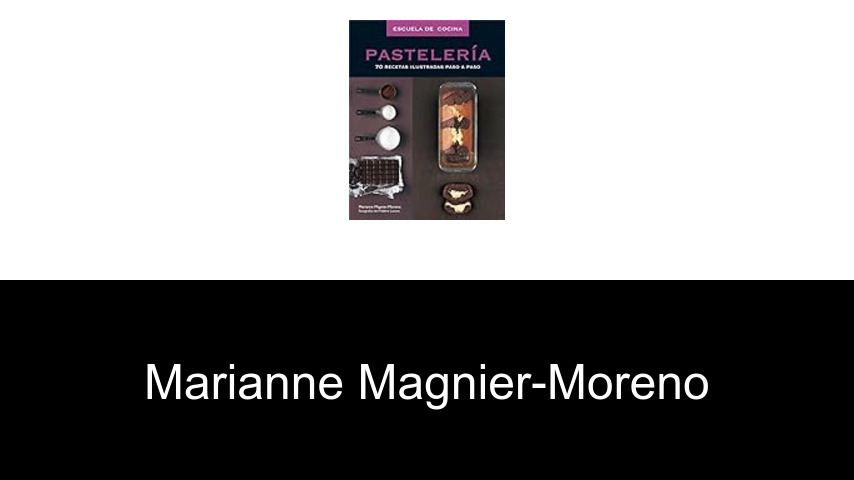 libros de Marianne Magnier-Moreno