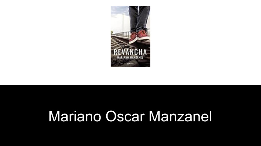 libros de Mariano Oscar Manzanel